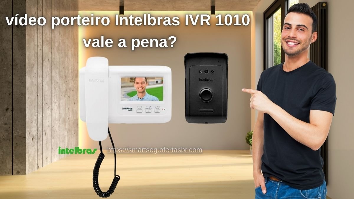 vídeo porteiro Intelbras IVR 1010 vale a pena
